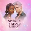 Spoken Romance Library: Serialized Audiobooks for the Heart
