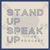Stand Up Speak Up