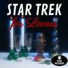 Star Trek for Lovers