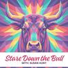 Stare Down the Bull with Susan Hunt