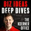 The Koerner Office - Business Ideas and Small Business Deep Dives with Entrepreneurs
