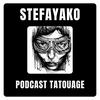 Stefayako, podcast tatouage