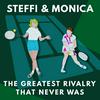 Steffi &amp; Monica: The Greatest Rivalry That Never Was