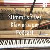 Stimmt's ? Der Klavierbauer Podcast