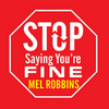 Stop Saying You're Fine by Mel Robbins, Book Summary, Podcast, English