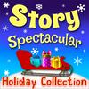 Story Spectacular - Holiday Stories for Kids