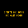 Storys, die unter die Haut gehen