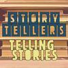 Storytellers Telling Stories