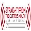 Straight From The Cutter's Mouth: A Retina Podcast