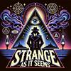Strange As It Seems