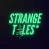 Strange Tales* Podcast