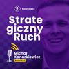 Michał Kanarkiewicz - Strategiczny Ruch