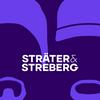 STRÄTER & STREBERG - Der Podcast