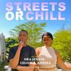 Streets Or Chill