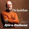 "På insidan" - Med Björn Rudman