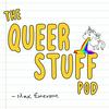 The Queer Stuff Pod