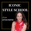 Iconic Style School with Afton Porter