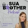 Sua Brother Podcast