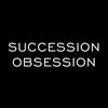 Succession Obsession