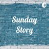 Sunday Story
