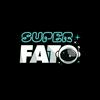 Super Fato