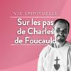 Sur les pas de Charles de Foucauld