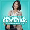 Sustainable Parenting | Positive Discipline for Raising Resilient Kids
