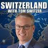 Switzerland with Tom Switzer