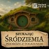 Szukając Śródziemia. Podróże z Tolkienem