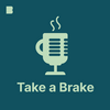 Take a Brake