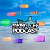Taking Off Podcast – Aviation Life