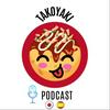 Takoyaki Podcast