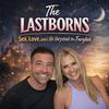 The Lastborns: Sex, Love, and Life Beyond the Fairytale