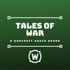 Tales of War: A Warcraft audio drama