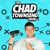 The Chad Townsend Show