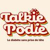 TALKIE PODIE - Le diabète sans prise tête