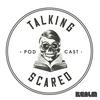 Talking Scared