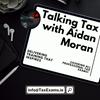 Talking Tax with Aidan Moran