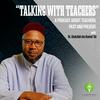 Talking With Teachers With Dr. Abdullah bin Hamid Ali