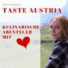 Taste Austria - Kulinarische Abenteuer