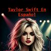 Taylor Swift En Español