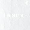 te amo