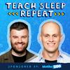 Teach Sleep Repeat