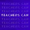 Teachers Can