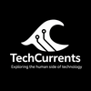 Tech Currents: Exploring the human side of technology.