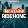 Tech Brew Ride Home