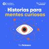Historias Para Mentes Curiosas