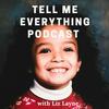 Tell Me Everything with Liz Layne