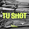 Tu Shot