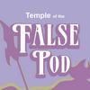 Temple of the False Pod